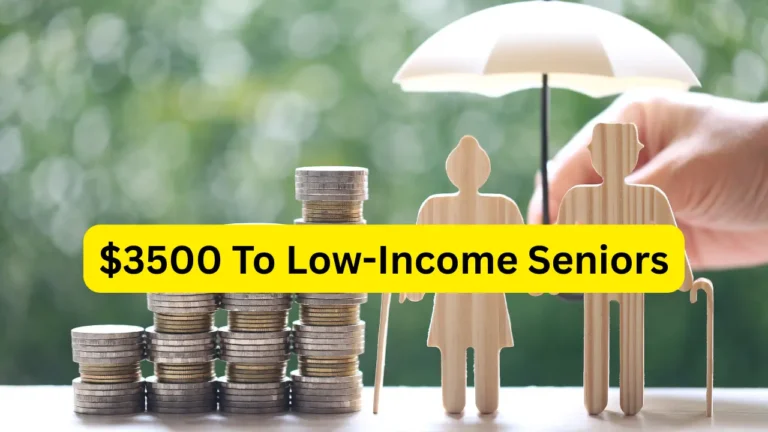$3500 To Low-Income Seniors