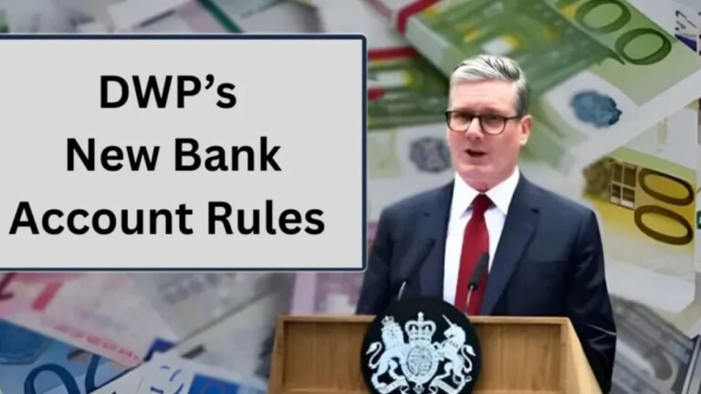 New Bank Account Rules of DWP