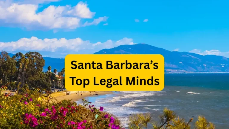 Santa Barbara's Top Legal Minds