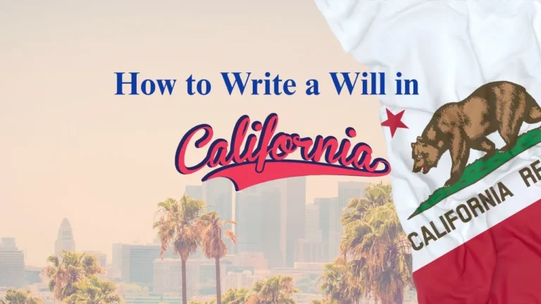 How to Write a Simple Will in California