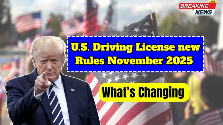 U.S. Driving License new Rules 2025 – What’s Changing from November
